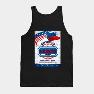 CELEBRATE LABOR DAY Tank Top